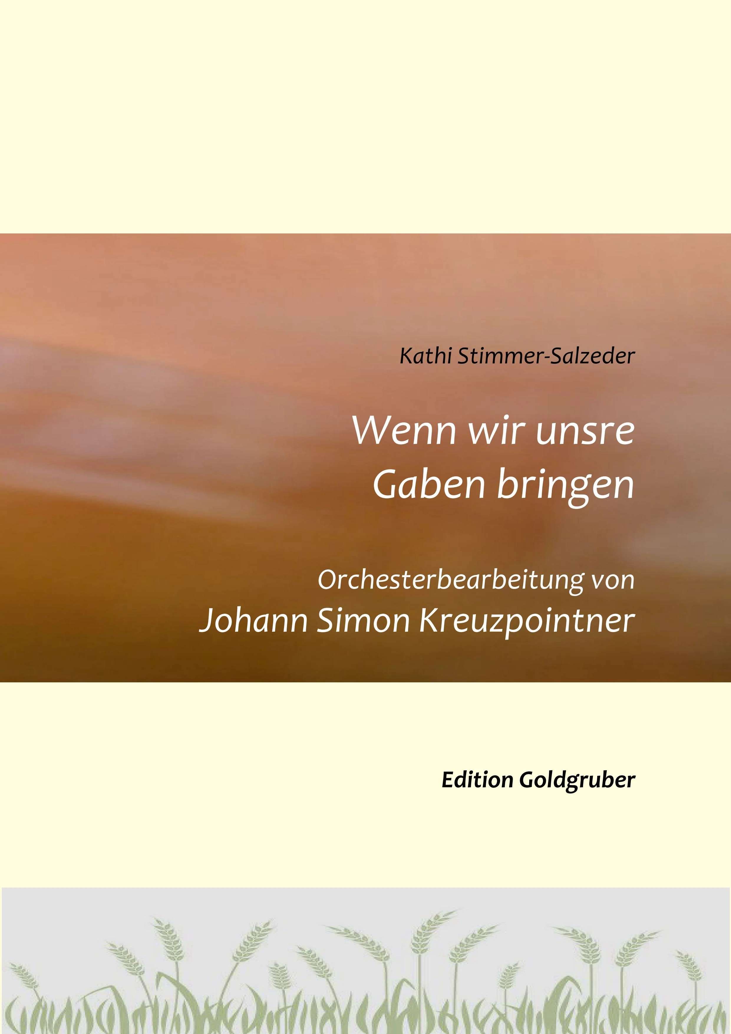 Wenn wir unsre Gaben bringen - Partitur